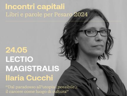 Ilaria Cucchi a Pesaro per "Incontri capitali"